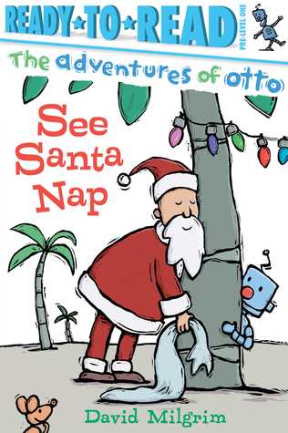 See Santa Nap: Ready-to-Read Pre-Level 1 (The Adventures of Otto)