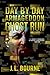 Day by Day Armageddon: Ghost Run (Day by Day Armageddon #4)
