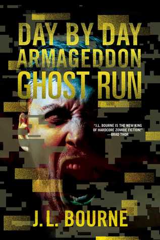 Day by Day Armageddon: Ghost Run (Day by Day Armageddon #4)