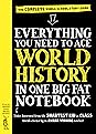 Everything You Need to Ace World History in One Big Fat Notebook: The Complete Middle School Study Guide
