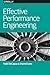 Effective Performance Engineering