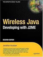 Wireless Java: Developing with J2ME (Books for Professionals By Professionals)