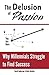 The Delusion of Passion: Why Millennials Struggle to Find Success