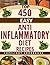 ANTI INFLAMMATORY DIET: ANTI INFLAMMATORY COOKBOOK: ANTI INFLAMMATION: 500 Healthy and Delicious Anti Inflammatory Diet Recipes to Heal your Immune System(anti ... inflammatory foods, allergen management)