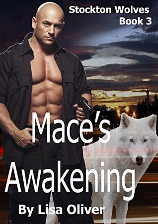 Mace's Awakening (Stockton Wolves, #3)