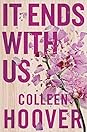 It Ends with Us by Colleen Hoover