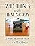 Writing with Hemingway: A Writer's Exercise Book