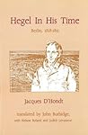 Hegel in His Time: Berlin, 1818-1831