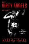 The Dirty Angels Trilogy by Karina Halle
