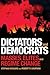 Dictators and Democrats: Masses, Elites, and Regime Change