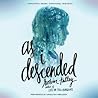 As I Descended by Robin Talley