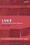 Luke: An Introduction and Study Guide: All Flesh Shall See God's Salvation (T&T Clark’s Study Guides to the New Testament)