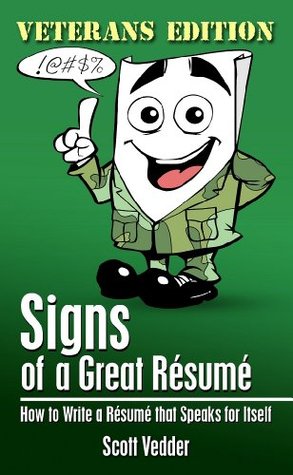 Signs of a Great Résumé: Veterans Edition: How to Write a Résumé that Speaks for Itself (Kindle Edition)