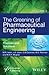 The Greening of Pharmaceuti...