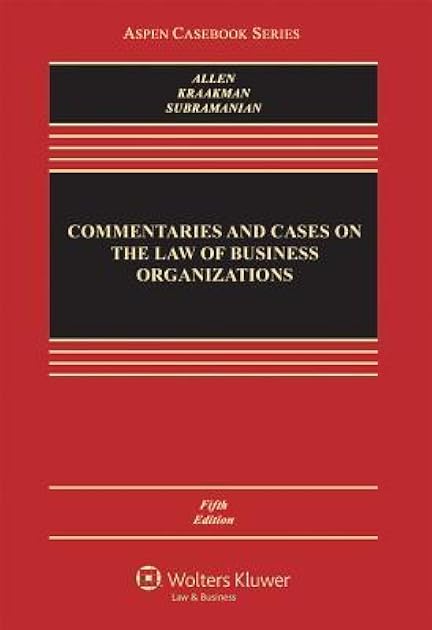 Commentaries and Cases on the Law of Business Organizations [Connected Casebook] (Aspen Casebook Series)
