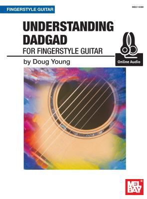 Understanding DADGAD: for Fingerstyle Guitar (Paperback)