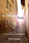 A Different Path: An Emotional Autobiography (The Karnac Library)