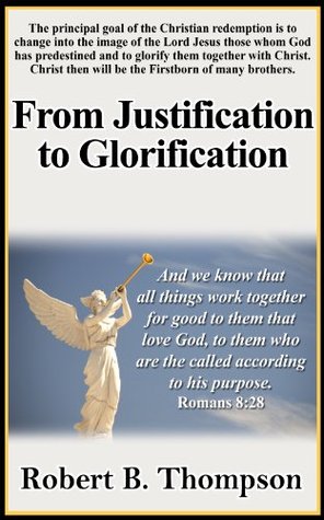From Justification to Glorification