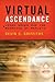 Virtual Ascendance: Video G...