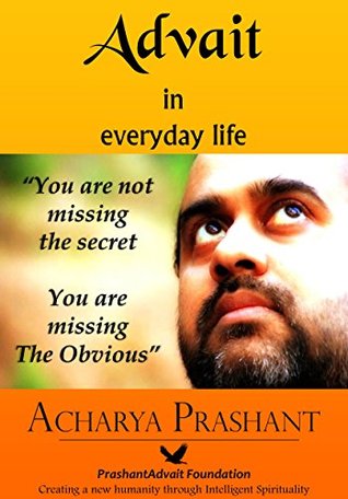 Advait in Everyday Life By Acharya Prashant (Kindle Edition)
