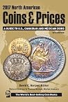 2017 North American Coins & Prices: A Guide to U.S., Canadian and Mexican Coins 2017 North American Coins & Prices: A Guide to U.S., Canadian and Mexican Coins