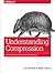 Understanding Compression: ...