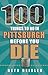 100 Things to Do in Pittsburgh Before You Die