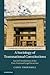 A Sociology of Transnational Constitutions: Social Foundations of the Post-National Legal Structure (Cambridge Studies in Law and Society)
