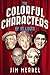 Colorful Characters of St. ...