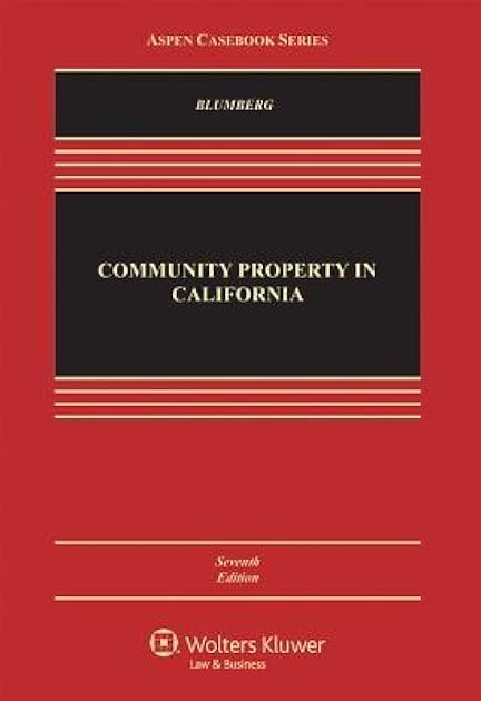 Community Property in California (Aspen Casebook)