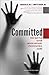 Committed: The Battle over ...