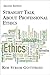 Straight Talk about Professional Ethics by Kim Strom-Gottfried