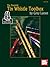 The Essential Tin Whistle Toolbox by Grey Larsen