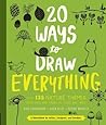 20 Ways to Draw Everything by Lisa Congdon 20 Ways to Draw Everything by Lisa Congdon