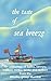the taste of sea breeze: An anthology of haiku, senryu, haibun, renku, tanka and renbun (Cafe Haiku Yearly Anthologies)