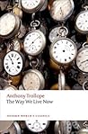 The Way We Live Now by Anthony Trollope