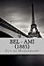 Bel - Ami (1885) by Guy de Maupassant