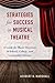 Strategies for Success in Musical Theatre: A Guide for Music Directors in School, College, and Community Theatre