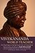 Vivekananda, World Teacher:...