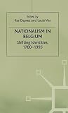 Nationalism in Belgium: Shifting Identities, 1780-1995