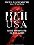 Psycho USA: Famous American Killers You Never Heard of