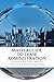 Masterguide to Lease Administration by Peter D.  Morris