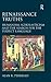 Renaissance Truths: Humanism, Scholasticism and the Search for the Perfect Language