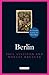 Berlin: A Literary Guide fo...