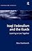 Iraqi Federalism and the Kurds (Federalism Studies)