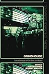 Grindhouse: Cultural Exchange on 42nd Street, and Beyond (Global Exploitation Cinemas)