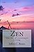 Zen: The Art of Conscious Living (Traveling at Life's Speed)