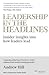 Leadership in the Headlines by Andrew Hill