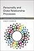 Personality and Close Relationship Processes (Advances in Personal Relationships)