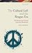 The Cultural Left and the Reagan Era: U.S. Protest and the Central American Revolutions
